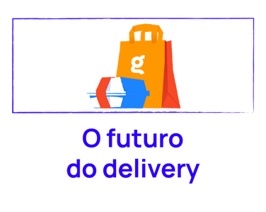 O futuro do delivery